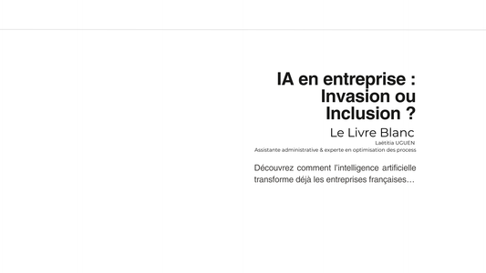 Livre Blanc : IA & Business : invasion ou inclusion?